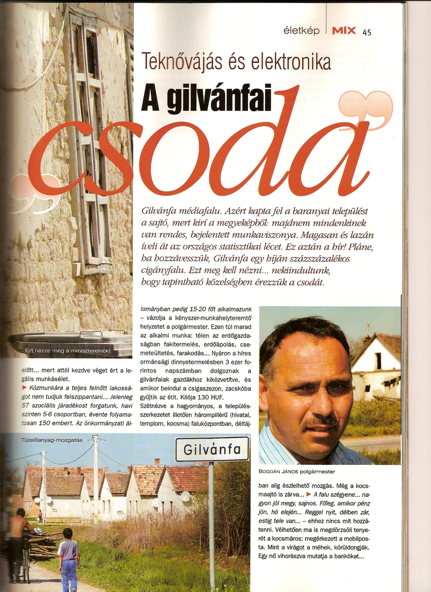 Teknővájás és elektronika A gilvánfai csoda