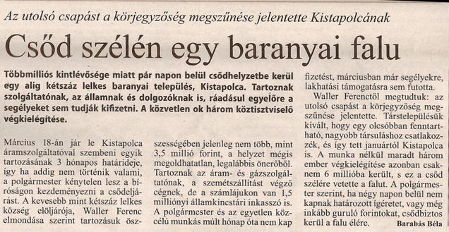 Az utlsó csapást a körjegyzőség megszűnése jelentette Kistapolcának Csőd szélén egy baranyai falu