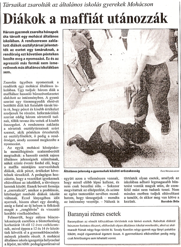 Diákok a maffiát utánozzák Társaikat zsarolták az általános iskolás gyerekek Mohácson