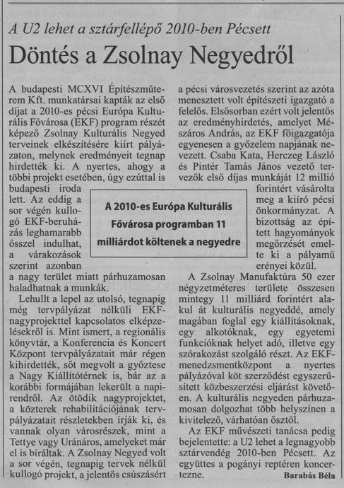 Döntés a Zsolnay Negyedről A U2 lehet a sztárfellépő 2010-ben