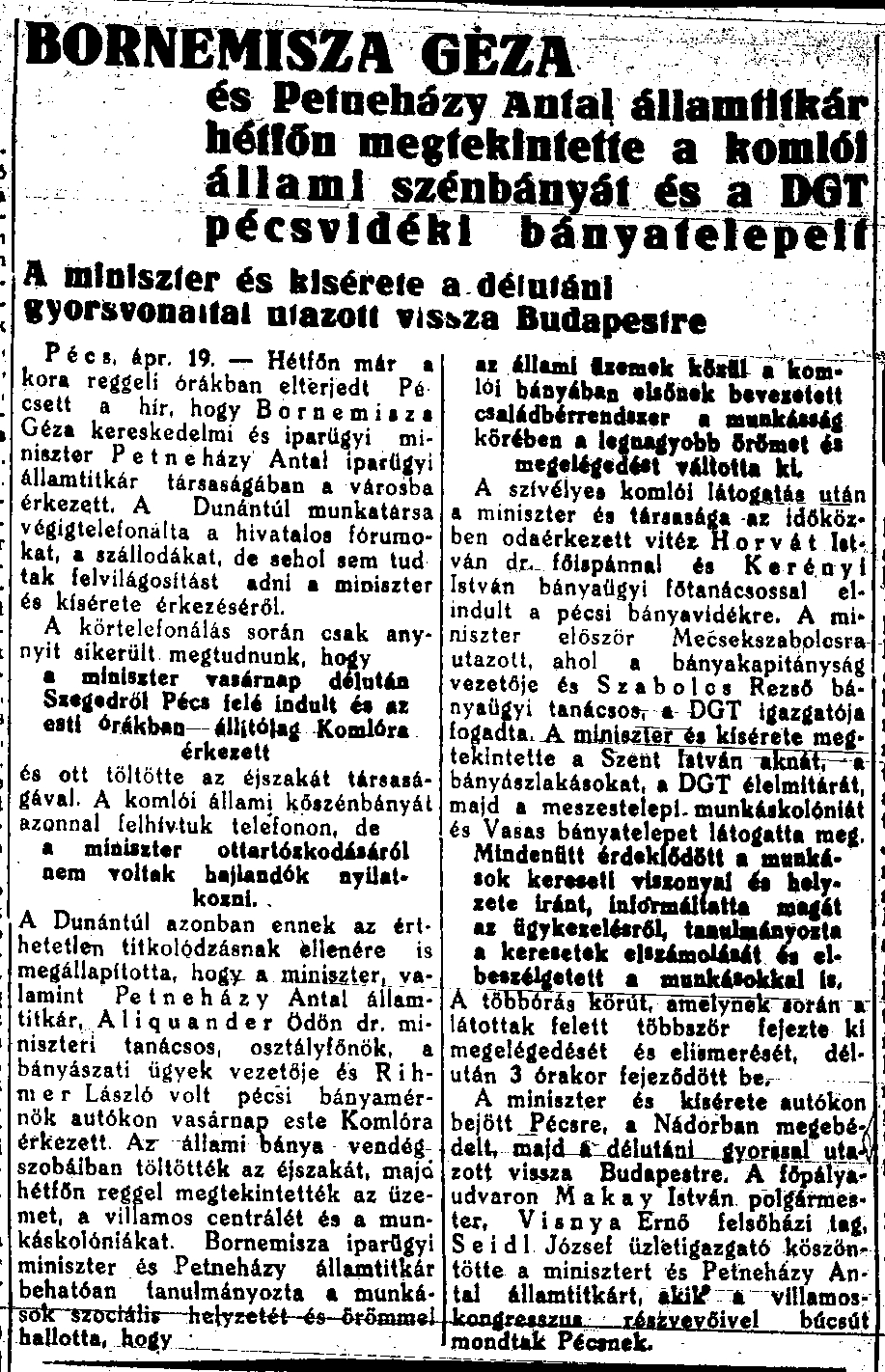 Bornemissza Géza és Petneházy Antal államtitkár hétfőn megtekintette a komlói állami szénbányát és a DGT pécsvidéki telepeit