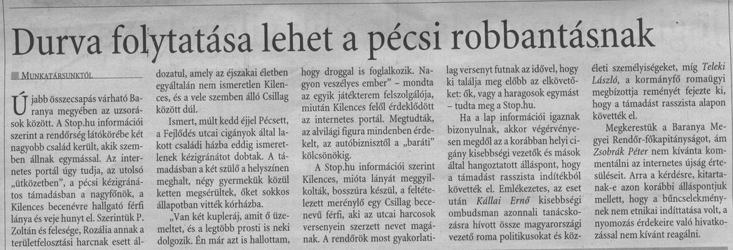 Durva folytatása lehet a pécsi robbantásnak