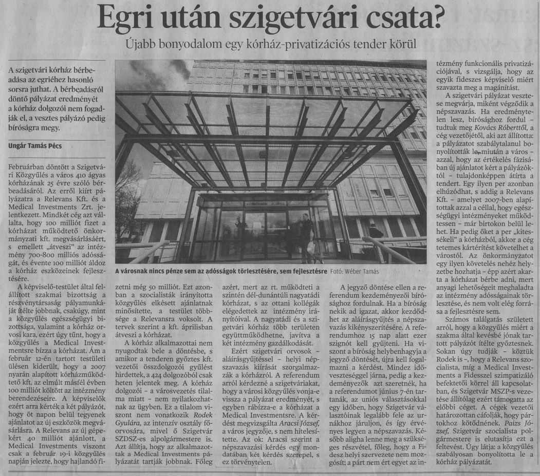 Egri után szigetvári csata? : Újabb bonyodalom egy kórház-privatizációs tender körül