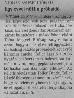 Egy évvel nőtt a próbaidő A Toller-baleset utóélete