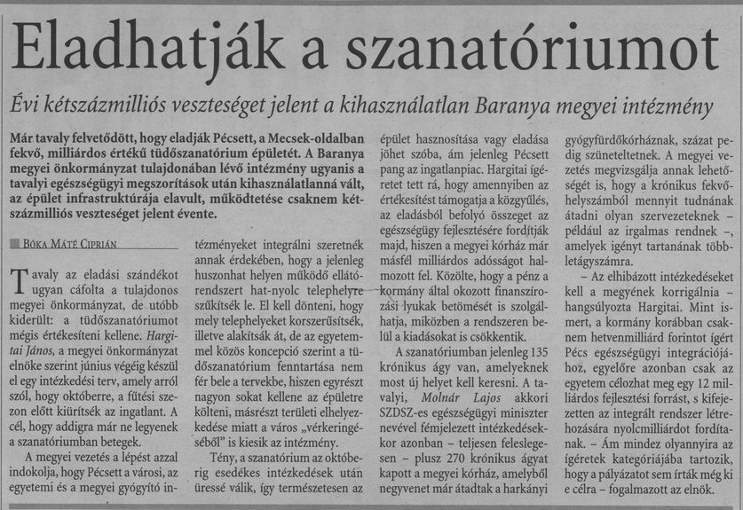 Eladhatják a szanatóriumot Évi kétszázmilliós veszteséget jelent a kihasználatlan Baranya megyei intézmény