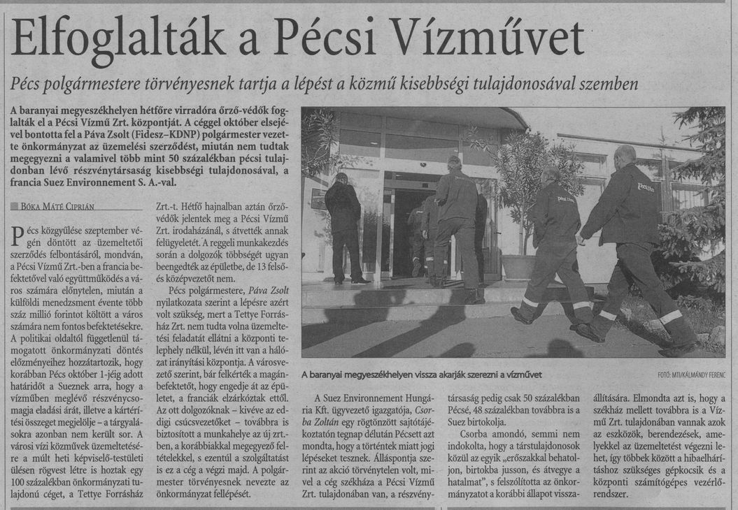 Elfoglalták a Pécsi Vízművet : Pécs polgármestere törvényesnek tartja a lépést a közmű kisebbségi tulajdonosával szemben