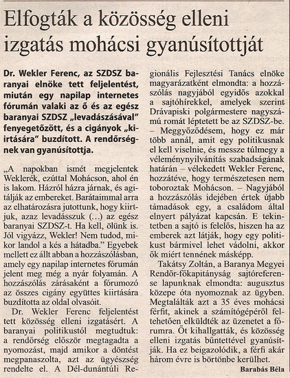 Elfogták a közösség elleni izgatás mohácsi gyanúsítottját