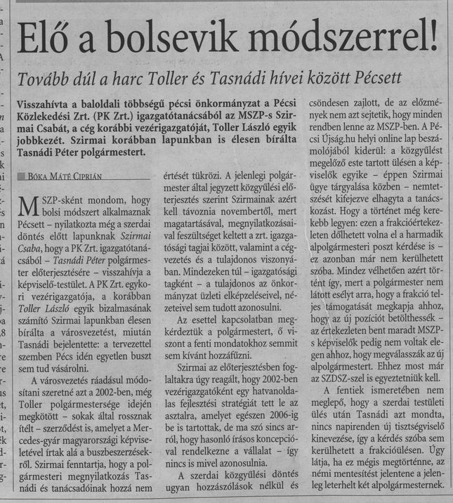 Elő a bolsevik módszerrel! Tovább dúl a harc Toller és Tasnádi hívei között Pécsett