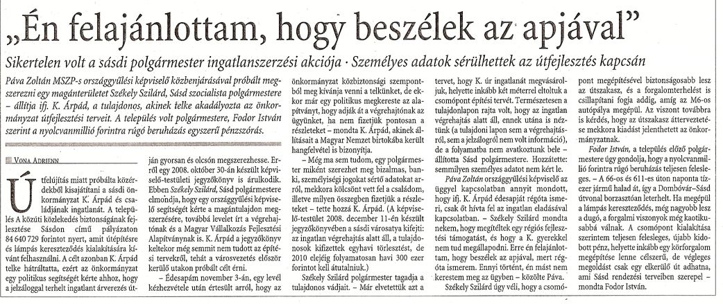 "Én felajánlottam, hogy beszélek az apjával" Sikertelen volt a sásdi polgármester ingatlanszerzési akciója : Személyes adatok sérülhettek az útfejlesztés kapcsán