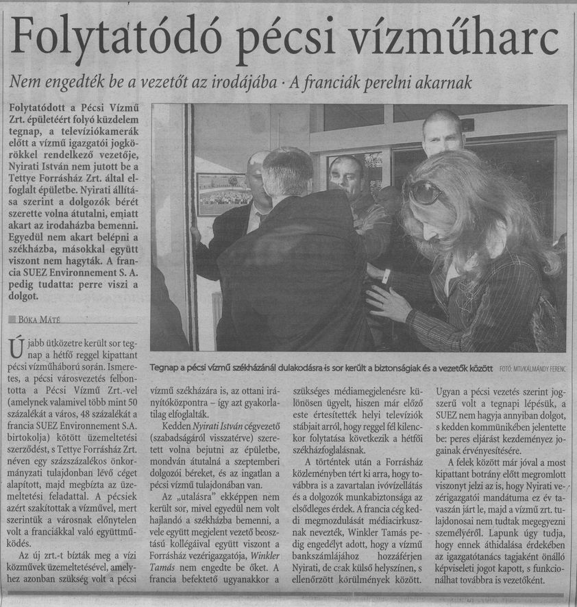 Folytatódó pécsi vízműharc : Nem engedték be a vezetőt az irodájába : A franciák perelni akarnak
