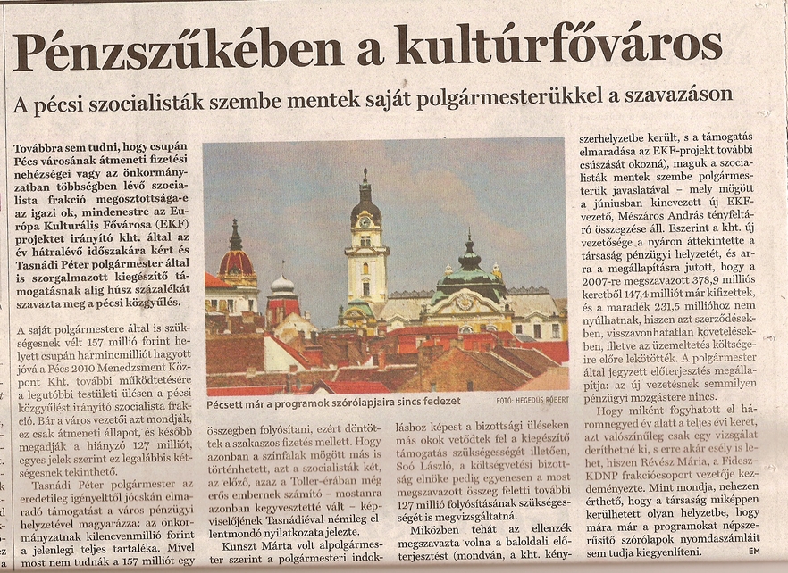 Pénzszűkében a kultúrfőváros A pécsi szocialisták szembe mentek saját polgármesterükkel a szavazáson