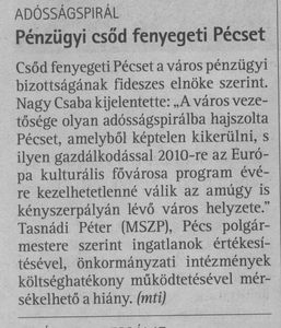 Pénzügyi csőd fenyegeti Pécset