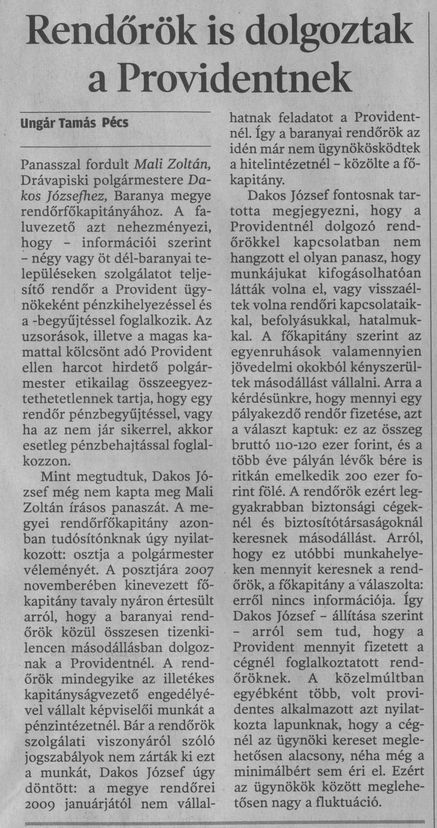 Rendőrök is dolgoztak a Providentnek