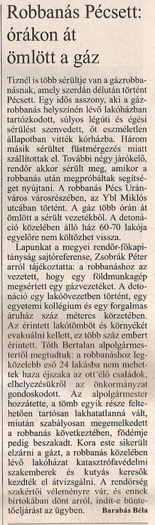 Robbanás Pécsett: órákon át ömlött a gáz