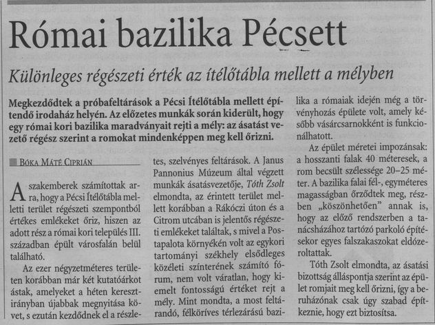Római bazilika Pécsett Különleges régészeti érték az ítélőtábla mellett a mélyben