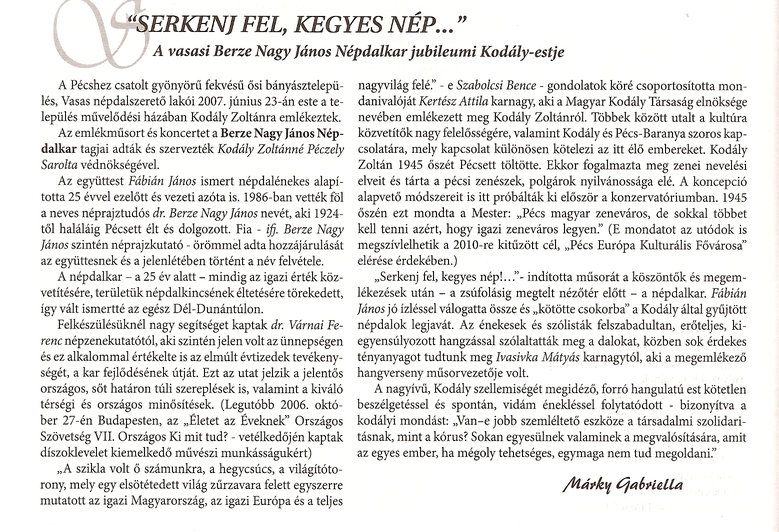 "Serkenj fel kegyes nép..." A vasasi Berze Nagy János Népdalkör jubileumi Kodály-estje