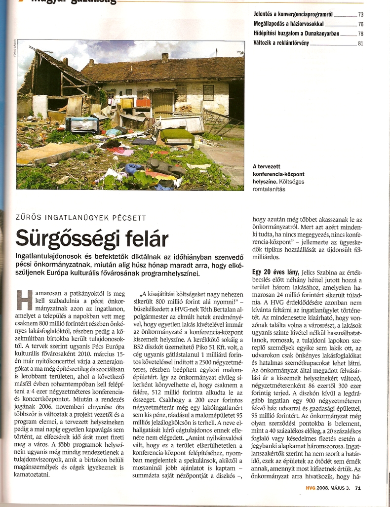 Zűrös ingatlanügyek Pécsett Sűrgősségi felár