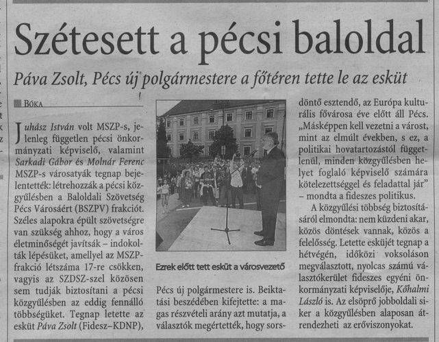 Szétesett a pécsi baloldal : Páva Zsolt, Pécs új polgármestere a főtéren tette le az esküt