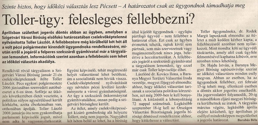 Szinte biztos, hogy időközi választás lesz Pécsett - A határozatot csak az ügygondnok támadhatja meg Toller-ügy: felesleges fellebbezni?
