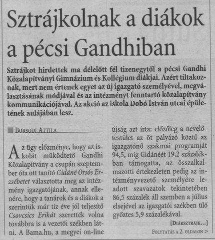 Sztrájkolnak a diákok a pécsi Gandhiban = Diáksztrájk a pécsi Gandhi gimnáziumban
