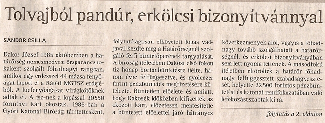 Tolvajból pandúr, erkölcsi bizonyítvánnyal Tolvajból pandúr lett Dakos József