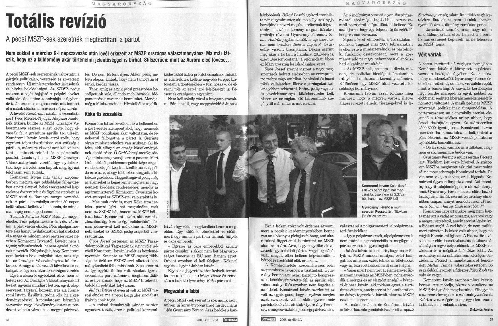 Totális revízió A pécsi MSZP-sek szeretnék megtisztítani a pártot