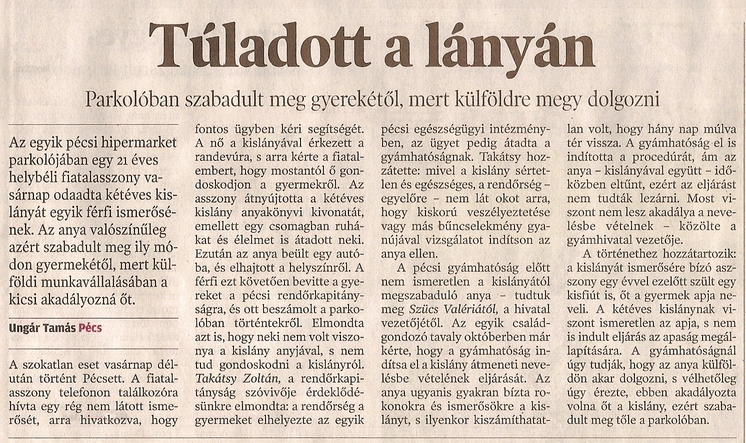 Túladott a lányán Parkolóban szabadult meg gyerekétől, mert külföldre megy dolgozni