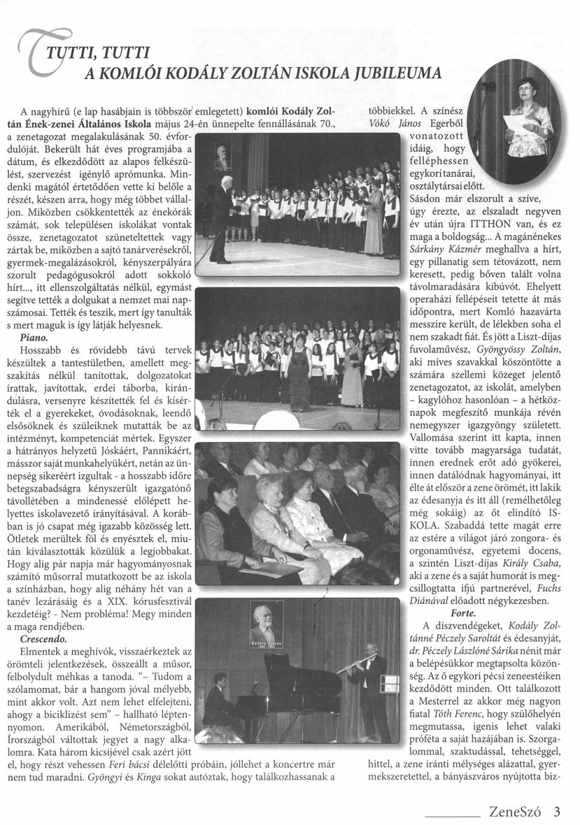 Tutti, Tutti A komlói Kodály Zoltán iskola jubileuma