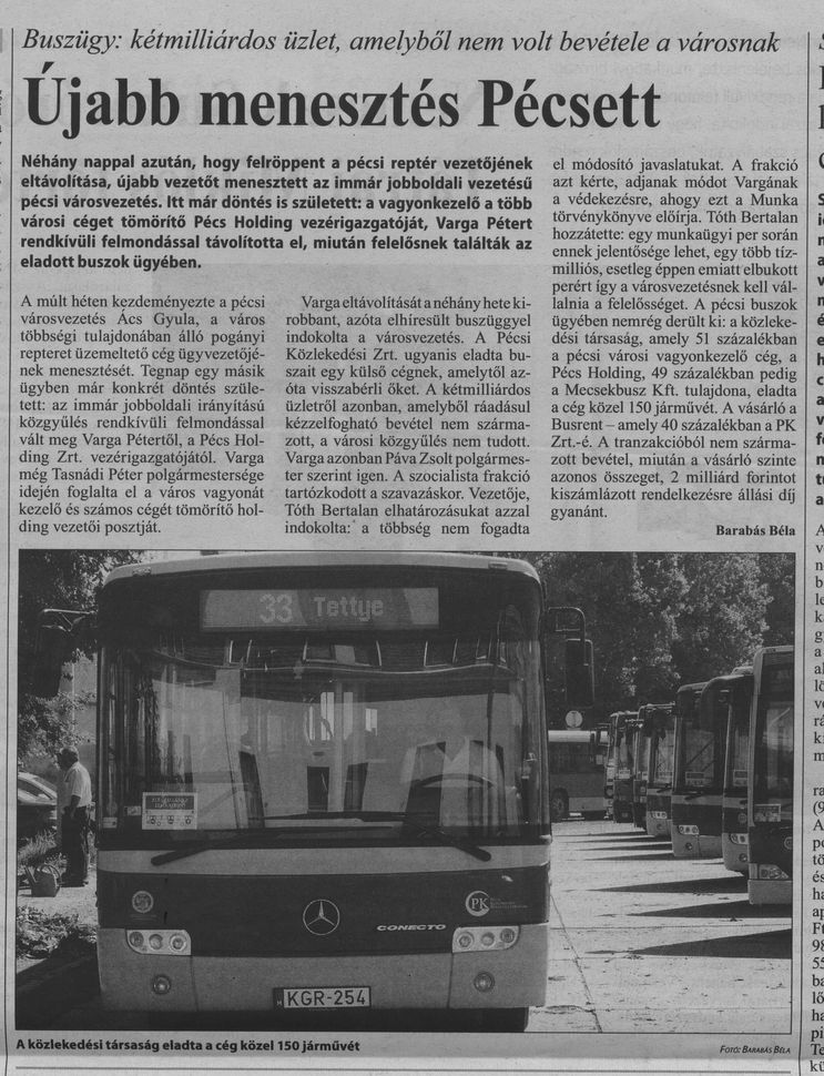 Újabb menesztés Pécsett : Buszügy: kétmilliárdos üzlet, amelyből nem volt bevétele a városnak