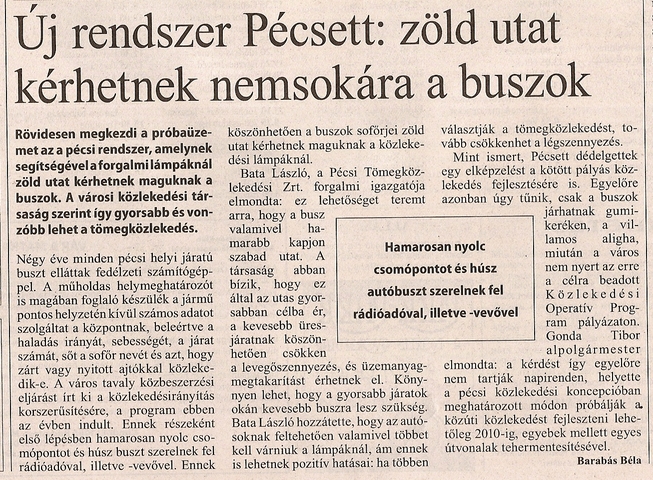 Új rendszer Pécsett: zöld utat kérhetnek nemsokára a buszok