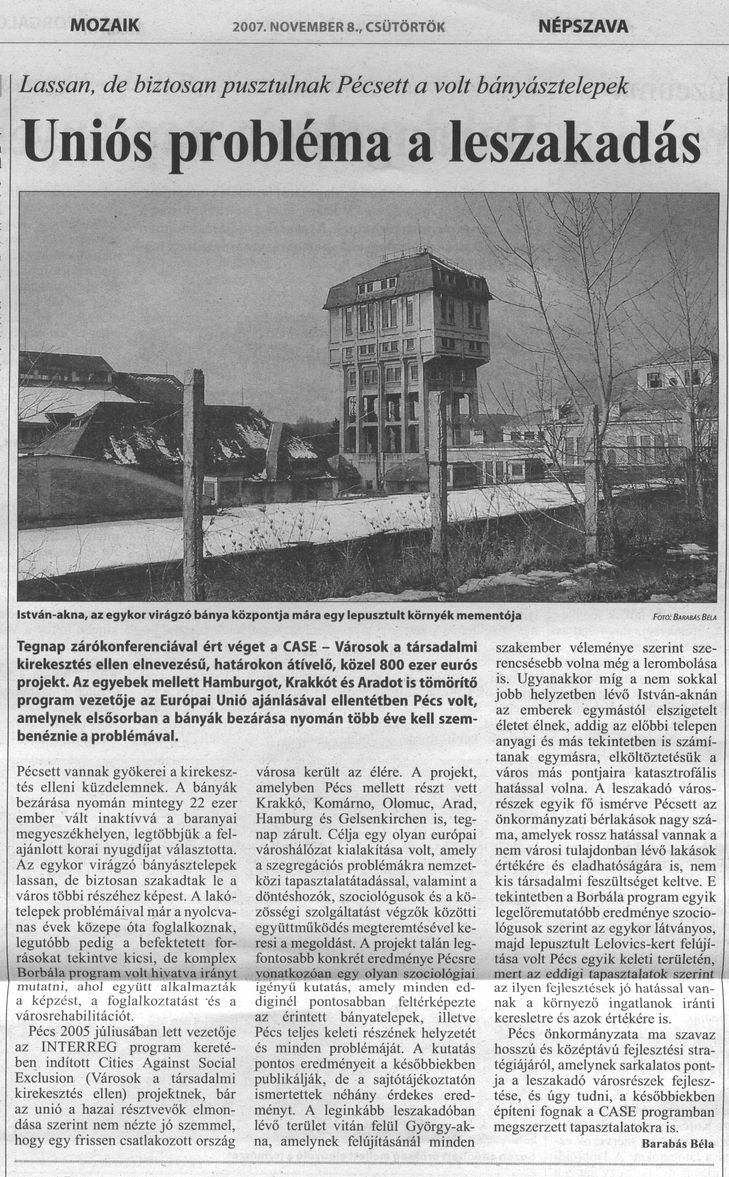 Uniós probléma a leszakadás Lassan, de biztosan pusztulnak Pécsett a volt bányásztelepek