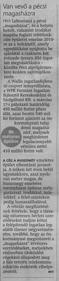 Van vevő a pécsi magasházra