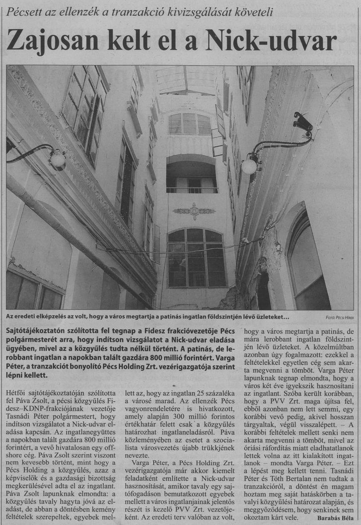 Zajosan kelt el a Nick-udvar Pécsett az ellenzék a tranzakció kivizsgálását követeli