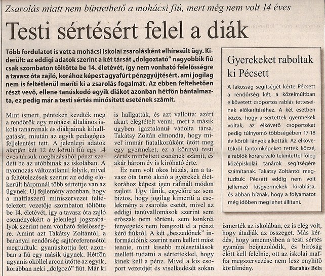 Zsarolás miatt nem büntethető a mohácsi fiú, mert még nem volt 17 éves Testi sértésért felel a diák