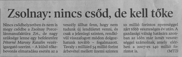 Zsolnay: nincs csőd, de kell tőke
