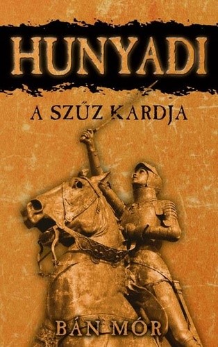 Bán Mór: Hunyadi