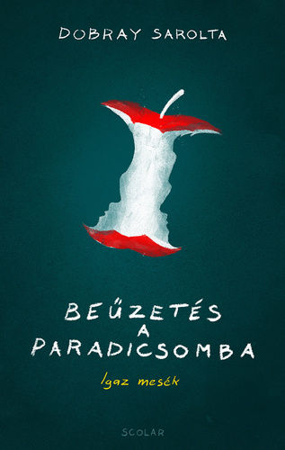 Beűzetés ​a Paradicsomba