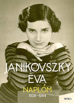 Janikovszky Éva: Naplóm, 1938-1944 