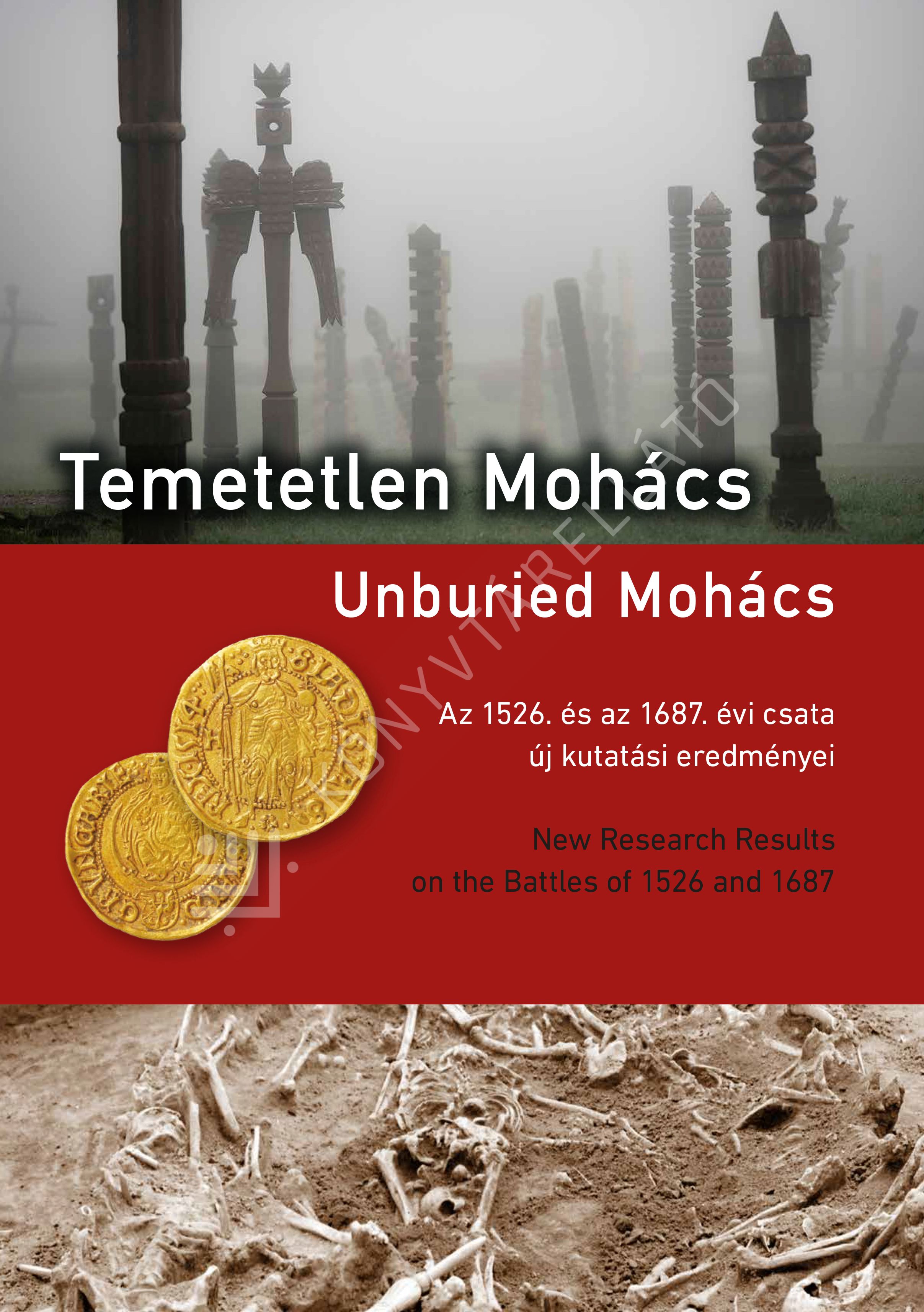 Varga Szabolcs (szerk.): Temetetlen Mohács
