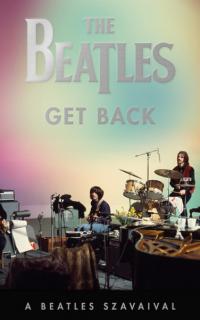The Beatles: Get back : a Beatles szavaival